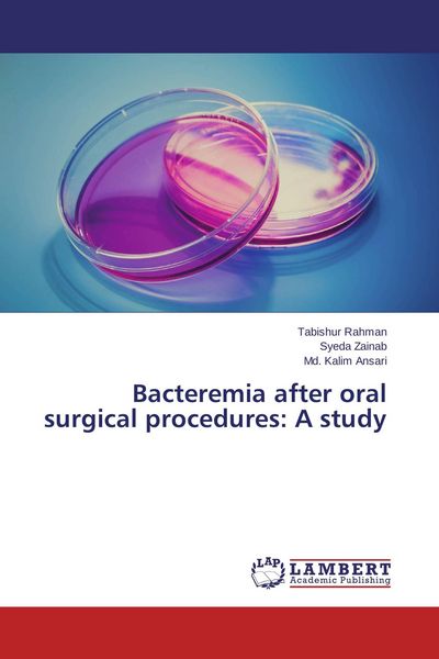 Produktbild: Bacteremia after oral surgical procedures: A study