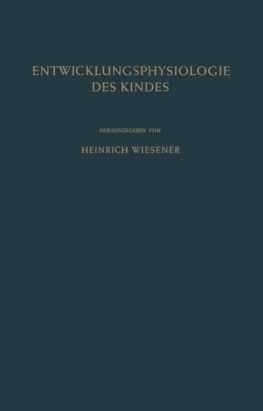 Produktbild: Einf&uuml;hrung in die Entwicklungsphysiologie des Kindes