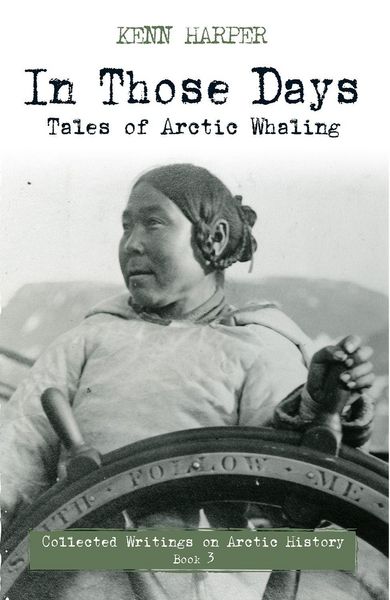 Produktbild: In Those Days: Tales of Arctic Whaling