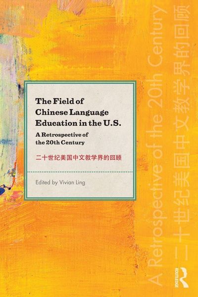 Produktbild: The Field of Chinese Language Education in the U.S.