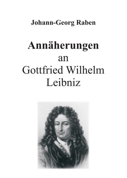 Produktbild: Ann&auml;herungen an Gottfried Wilhelm Leibniz