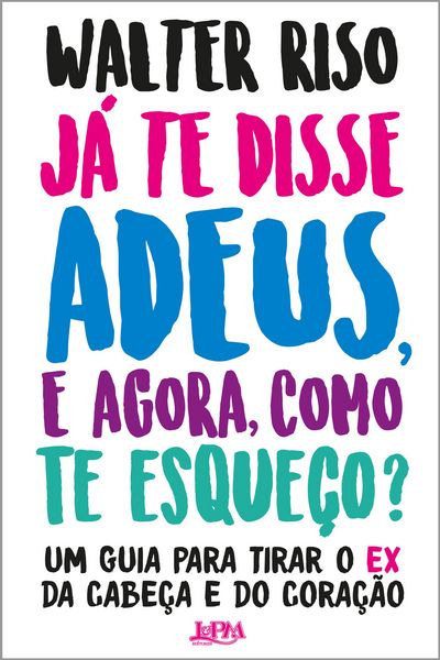 Produktbild: J&aacute; te disse adeus e, agora, como te esque&ccedil;o?