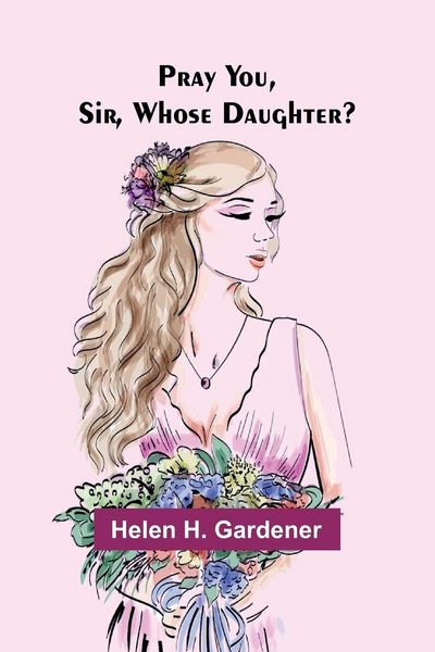 Produktbild: Pray You, Sir, Whose Daughter?