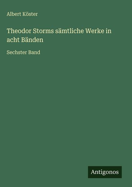 Produktbild: Theodor Storms s&auml;mtliche Werke in acht B&auml;nden