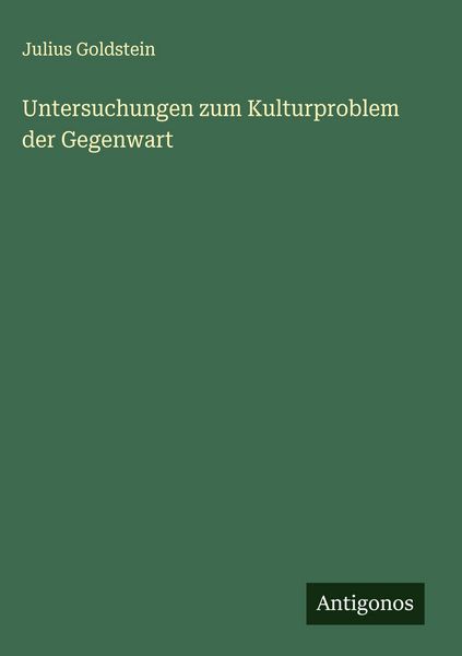 Produktbild: Untersuchungen zum Kulturproblem der Gegenwart