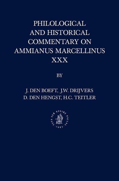 Produktbild: Philological and Historical Commentary on Ammianus Marcellinus XXX