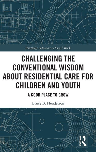 Produktbild: Challenging the Conventional Wisdom about Residential Care for Children and Youth
