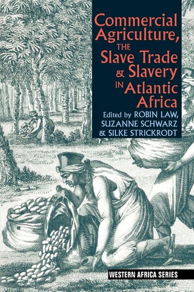 Produktbild: Commercial Agriculture, the Slave Trade & Slavery in Atlantic Africa