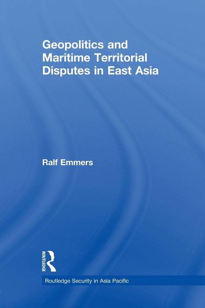 Produktbild: Geopolitics and Maritime Territorial Disputes in East Asia