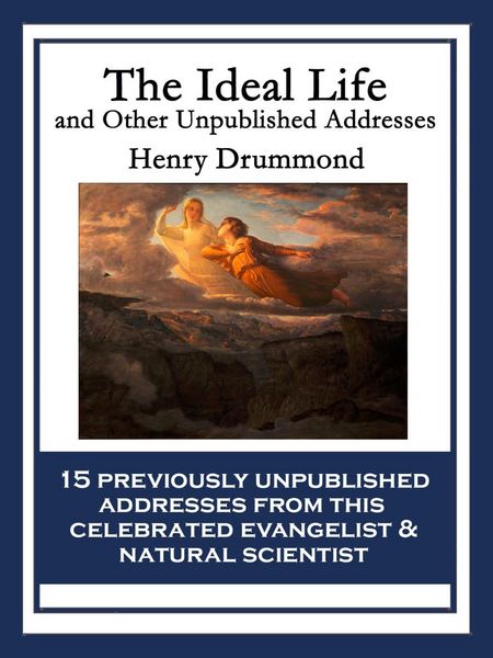 Produktbild: The Ideal Life and Other Unpublished Addresses