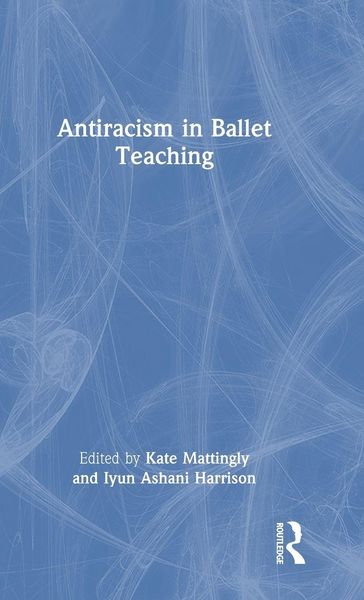 Produktbild: Antiracism in Ballet Teaching