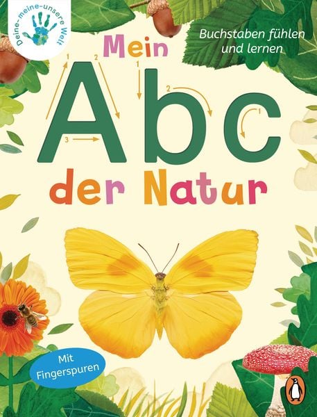 Deine-meine-unsere Welt - Mein Abc der Natur, Gebundene Ausgabe von Nicola Edwards, Penguin Junior, 9783328300212
