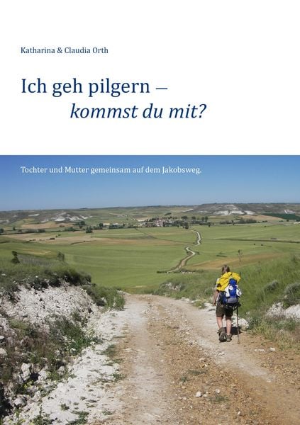 Produktbild: Ich geh pilgern &ndash; kommst du mit?