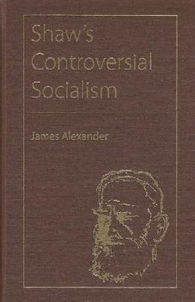 Produktbild: Alexander, J: Shaw's Controversial Socialism