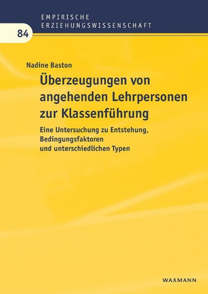 Produktbild: &Uuml;berzeugungen von angehenden Lehrpersonen zur Klassenf&uuml;hrung