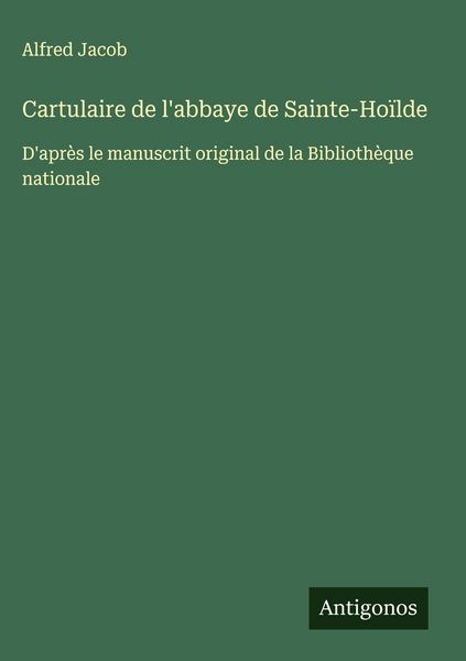 Produktbild: Cartulaire de l'abbaye de Sainte-Ho&iuml;lde