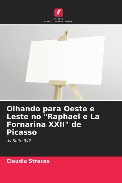 Produktbild: Olhando para Oeste e Leste no "Raphael e La Fornarina XXII" de Picasso