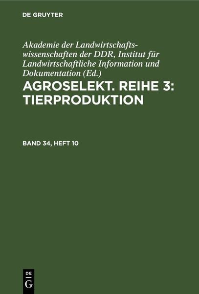 Produktbild: Agroselekt. Reihe 3: Tierproduktion. Band 34, Heft 10