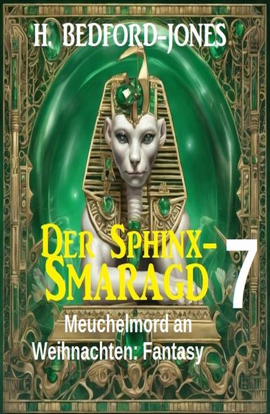 Produktbild: Meuchelmord an Weihnachten: Fantasy: Der Sphinx Smaragd 7