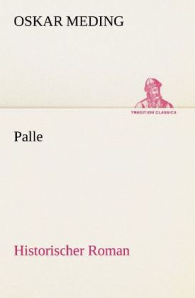 Palle, Taschenbuch von Oskar Meding, Tredition, 9783842470057