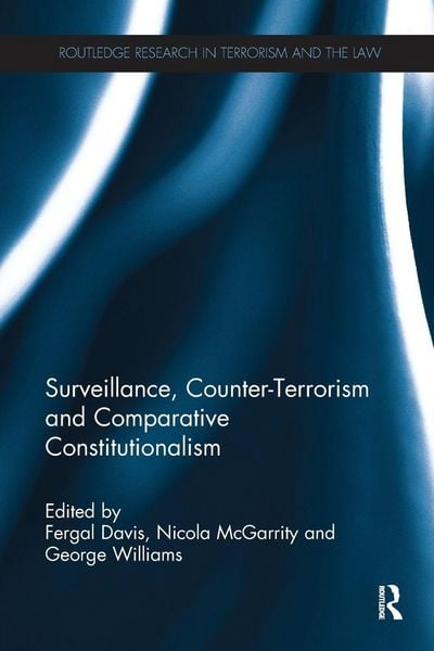 Produktbild: Surveillance, Counter-Terrorism and Comparative Constitutionalism