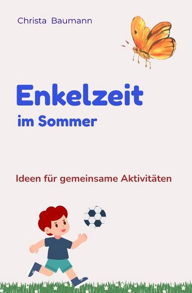 Produktbild: Mit den Enkeln durchs Jahr / Enkelzeit im Sommer