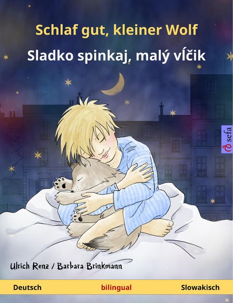 Produktbild: Schlaf gut, kleiner Wolf - Sladko spinkaj, mal&yacute; vlcik (Deutsch - Slowakisch)