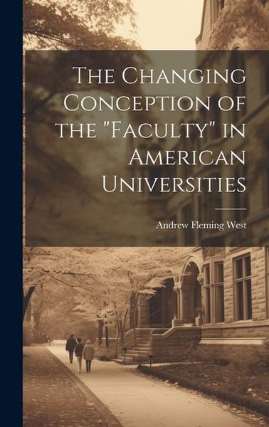 Produktbild: The Changing Conception of the "Faculty" in American Universities