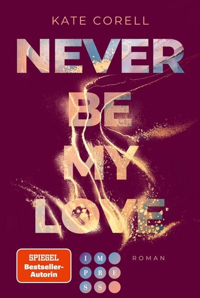 Produktbild: Never Be My Love (Never Be 3)