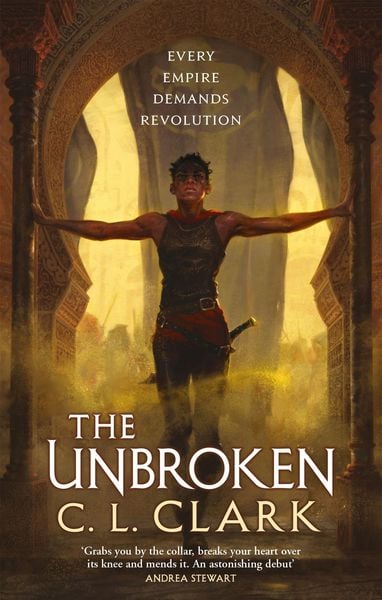 The Unbroken, Taschenbuch von C. L. Clark, Little, Brown Book Group, 978-0-356-51623-3