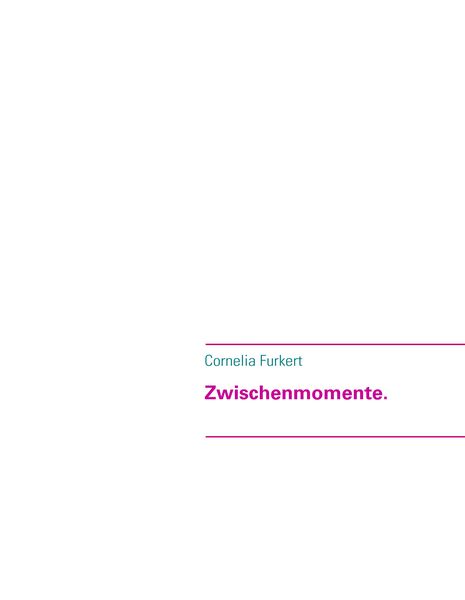 Produktbild: Zwischenmomente.