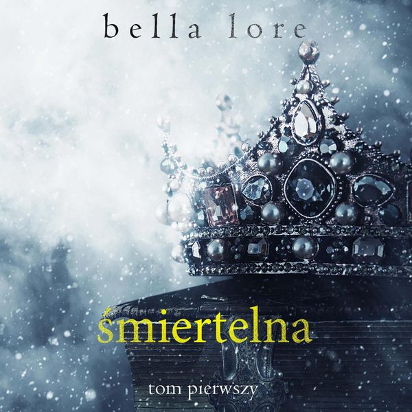 Produktbild: Śmiertelna (Tom Pierwszy)