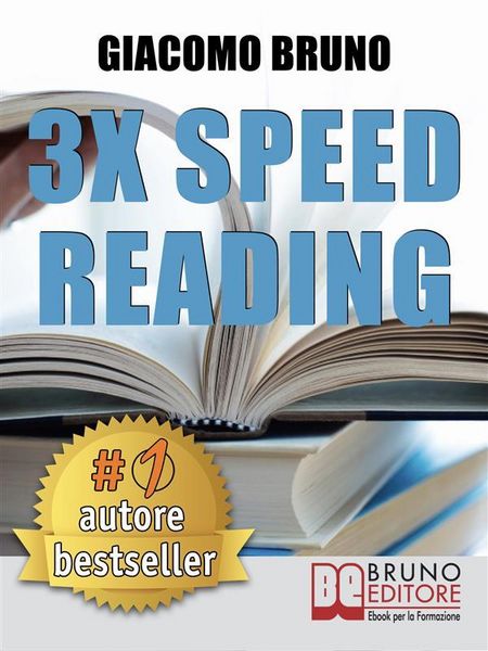 Produktbild: 3x Speed Reading. Quick Reading, Memory and Memorizing Techniques, Learning to Triple Your Speed.