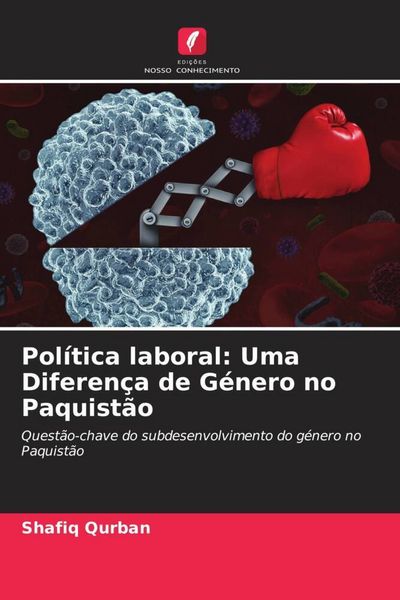 Produktbild: Pol&iacute;tica laboral: Uma Diferen&ccedil;a de G&eacute;nero no Paquist&atilde;o
