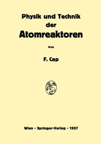 Produktbild: Physik und Technik der Atomreaktoren