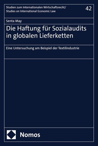 Produktbild: Die Haftung f&uuml;r Sozialaudits in globalen Lieferketten