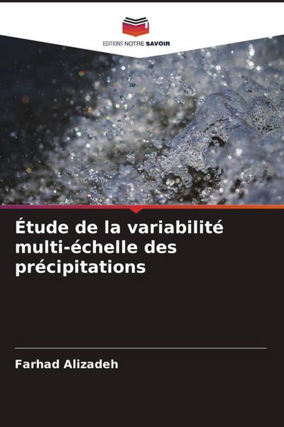 Produktbild: &Eacute;tude de la variabilit&eacute; multi-&eacute;chelle des pr&eacute;cipitations