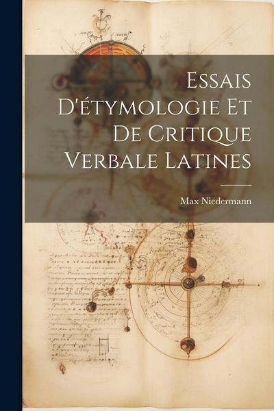 Produktbild: Essais D'&eacute;tymologie Et De Critique Verbale Latines