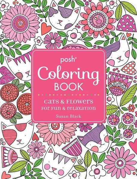 Produktbild: Posh Adult Coloring Book: Cats and Flowers for Fun & Relaxation