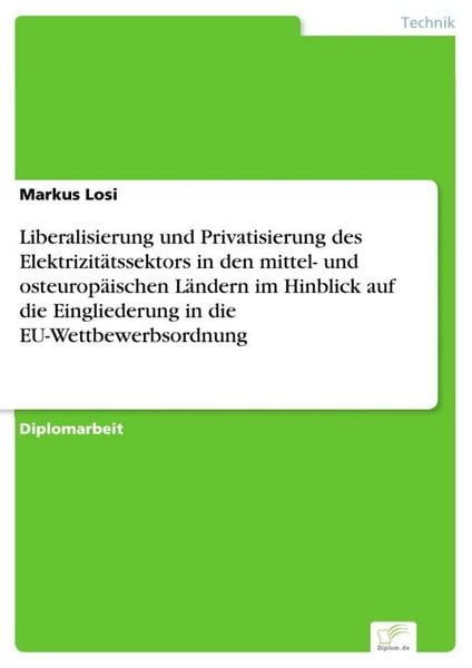 Produktbild: Liberalisierung und Privatisierung des Elektrizit&auml;tssektors in den mittel- und o