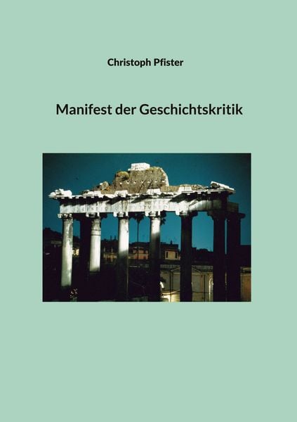 Produktbild: Manifest der Geschichtskritik