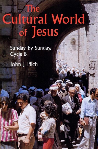 Produktbild: The Cultural World of Jesus: Sunday By Sunday, Cycle B