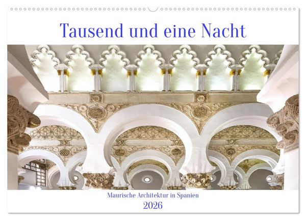 Tausend und eine Nacht (Wandkalender 2026 DIN A2 quer), CALVENDO Monatskalender