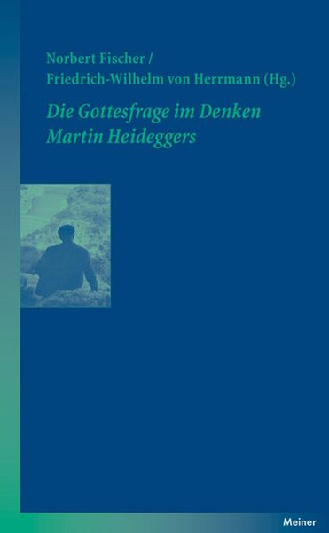 Produktbild: Die Gottesfrage im Denken Martin Heideggers