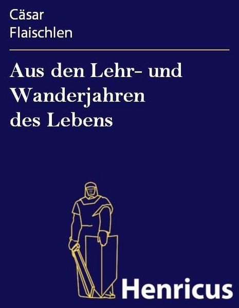 Produktbild: Aus den Lehr- und Wanderjahren des Lebens