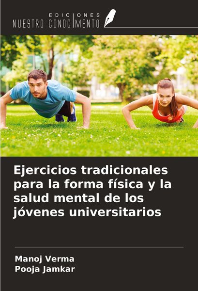 Produktbild: Ejercicios tradicionales para la forma f&iacute;sica y la salud mental de los j&oacute;venes universitarios