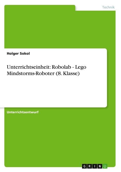 Produktbild: Unterrichtseinheit: Robolab - Lego Mindstorms-Roboter (8. Klasse)