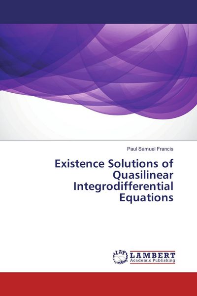 Produktbild: Existence Solutions of Quasilinear Integrodifferential Equations