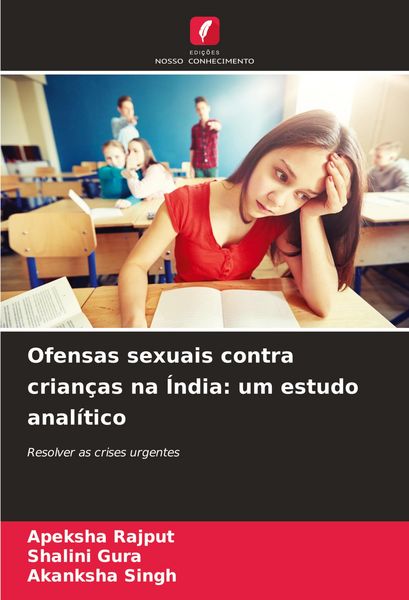 Produktbild: Ofensas sexuais contra crian&ccedil;as na &Iacute;ndia: um estudo anal&iacute;tico