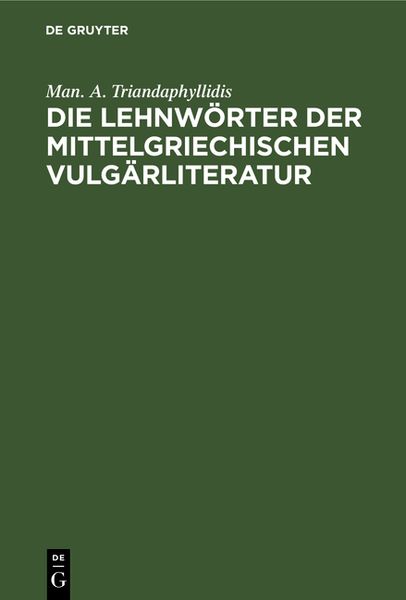 Produktbild: Die Lehnw&ouml;rter der mittelgriechischen Vulg&auml;rliteratur